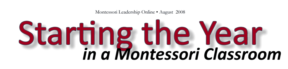 Staring the Year In a Montessori Classroom